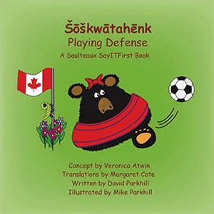 Playing Defense in Saulteaux