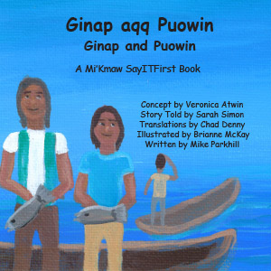 Ginap and Puowin in Mi'Kmaw