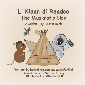 The Muskrat Clan in Michif