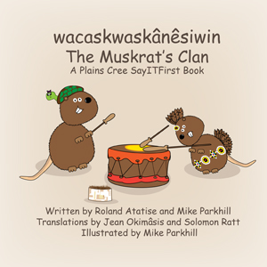 The Muskrat Clan in Plains Cree