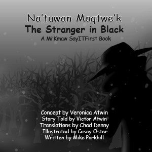 Stranger In Black in Mi'Kmaw